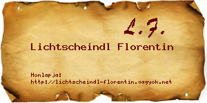 Lichtscheindl Florentin névjegykártya